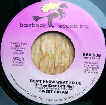 Album Sweet Cream: I Don't Know What I'd Do (If You Ever Left Me)