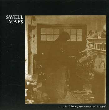 CD Swell Maps: ....In "Jane From Occupied Europe"