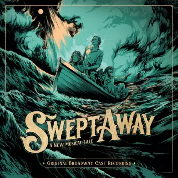 "Swept Away" Original Broadway Cast: Swept Away: A New Musical Tale