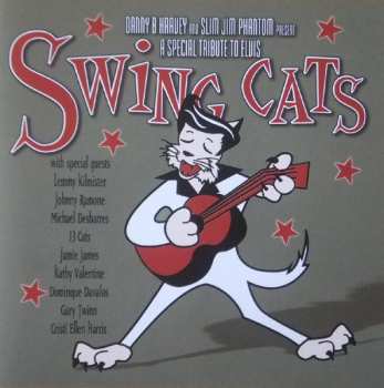 Album Swing Cats: Danny B Harvey And Slim Jim Phantom Present A Special Tribute To Elvis