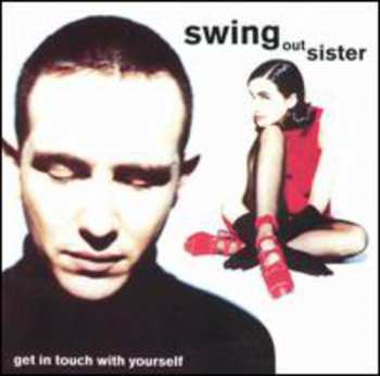 Album Swing Out Sister: Get In Touch With Yourself