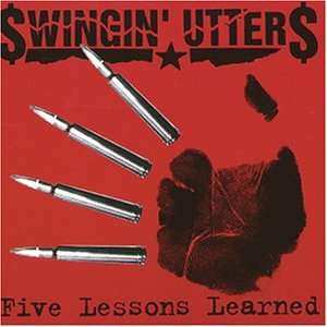 CD Swingin' Utters: Five Lessons Learned