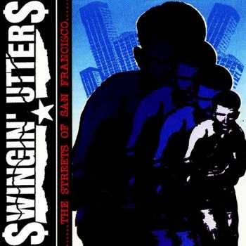Album Swingin' Utters: The Streets Of San Francisco