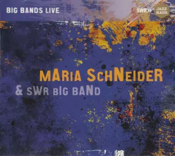 Plays The Music Of Maria Schneider & Kurt Weill, Live!