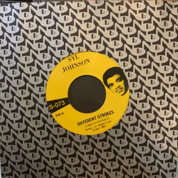 Syl Johnson: Different Strokes / Is It Because I'm Black
