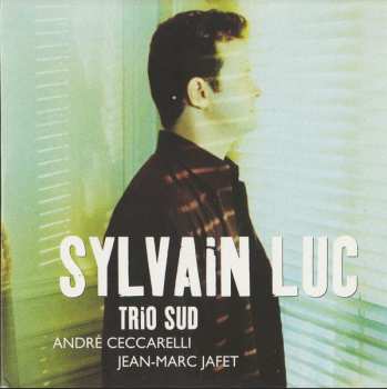 3CD/Dobozkészlet Sylvain Luc: 3 Original Album Classics
