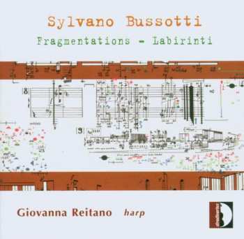 CD Sylvano Bussotti: Fragmentations - Labirinti