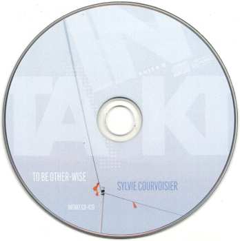 CD Sylvie Courvoisier: To Be Other-wise