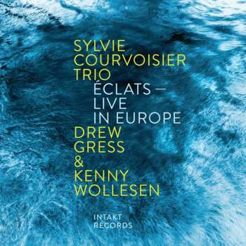 Album Sylvie Courvoisier Trio: Éclats – Live In Europe