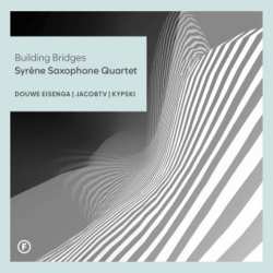 Album Syrene Saxophone Quartet: Building Bridges