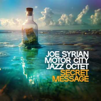 Album Syrian,joe & Motor City Jazz Quartet: Secret Message
