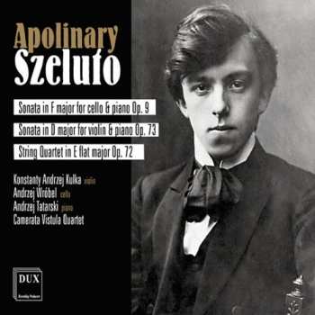 Album Szeluto / Wrobel / Camerata Vistula Quartet: Sonata For Cello Violin & Piano