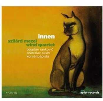 Album Szilárd Mezei Wind Quartet: Innen