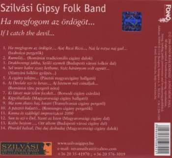 CD Szilvási Gipsy Folk Band: Ha Megfogom Az Ördögöt... = If I Catch The Devil...