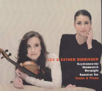 Album Szymanowski / Birringer,l. / Birringer,e.: Sonatas For Violin & Piano