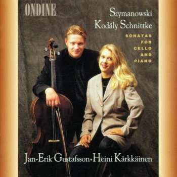 Album Karol Szymanowski: Sonatas For Cello And Piano