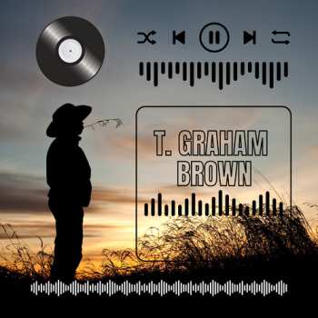 CD T. Graham Brown: T. Graham Brown's Greatest Hits