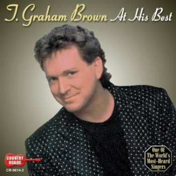 Album T. Graham Brown: T. Graham Brown At His Best