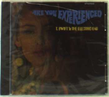 Album T. Swift & The Electric Bag: Are You Experienced