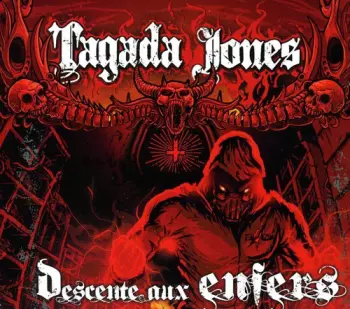 Tagada Jones: Descente Aux Enfers