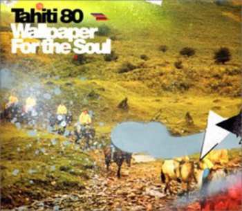 CD Tahiti 80: Wallpaper For The Soul