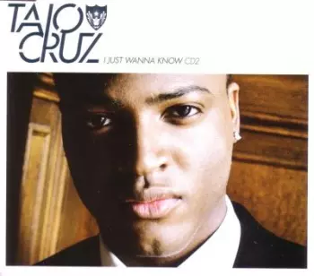 Taio Cruz: I Just Wanna Know