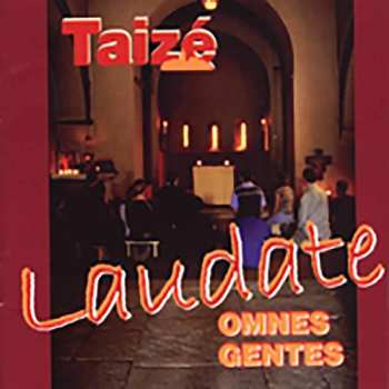 Album Taizé: Laudate Omnes Gentes