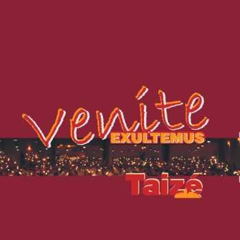 Album Taize: Venite Exultemus / Various: Taize: Venite Exultemus