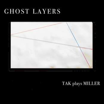 Album Scott L. Miller: Ghost Layers