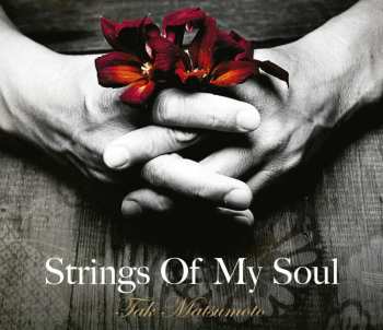 Album Tak Matsumoto: Strings Of My Soul 