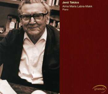 Album Takacs / Labra-makk,aima Maria: Hommage A Jenoe Takacs