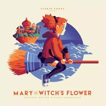 Takatsugu Muramatsu: メアリと魔女の花 Mary And The Witch's Flower Original Soundtrack