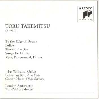 CD John Williams: To The Edge Of Dream / Toward The Sea / Vers, L'Arc-En-Ciel, Palma / Folios / Etc.