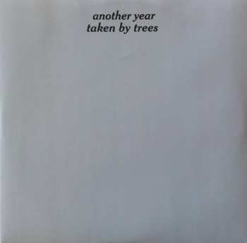 LP Taken By Trees: Another Year