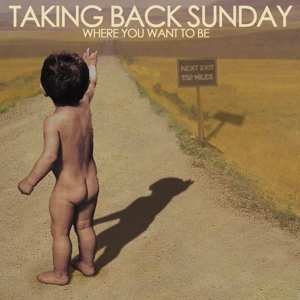 LP Taking Back Sunday: Where You Want To Be