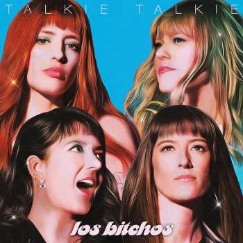 LP Los Bitchos: Talkie Talkie