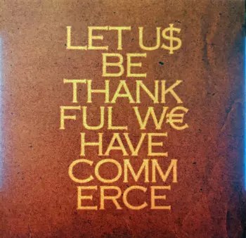 Let Us Be Thankful We Have Commerce