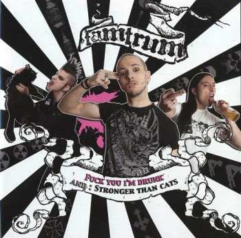 2CD Tamtrum: Fuck You I'm Drunk / Stronger Than Cats DLX | LTD