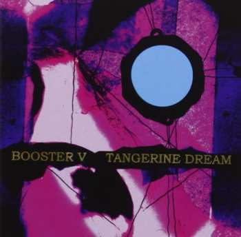 2CD Tangerine Dream: Booster V
