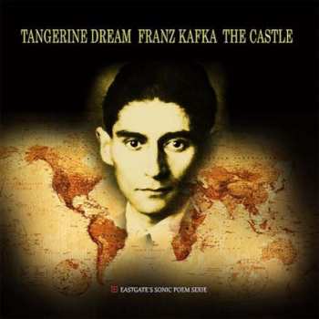 Album Tangerine Dream: Franz Kafka - The Castle