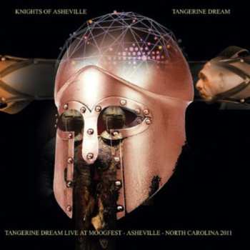Album Tangerine Dream: Knights Of Asheville (Tangerine Dream Live At Moogfest - Asheville - North Carolina 2011)
