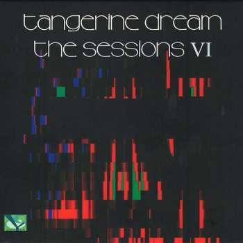 CD Tangerine Dream: The Sessions VI DIGI