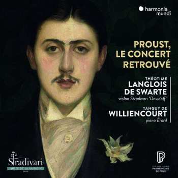 CD Tanguy de Williencourt: Proust, Le Concert Retrouvé