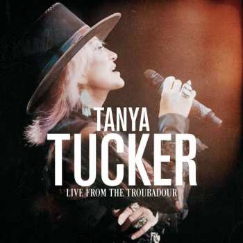 CD Tanya Tucker: Live From The Troubadour