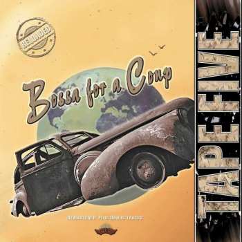 Album Tape Five: Bossa For A Coup