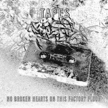 CD Tapes: No Broken Hearts On This Factory Floor