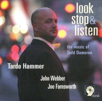 Album Tardo Hammer: Look Stop & Listen (The Music Of Tadd Dameron)