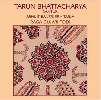Album Tarun Bhattacharya: Raga Gujari Todi
