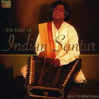 The Art Of The Indian Santoor