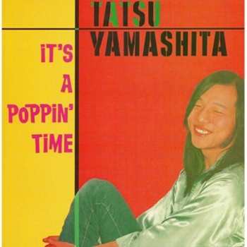 Album Tatsuro Yamashita: It's A Poppin' Time [ltd.]